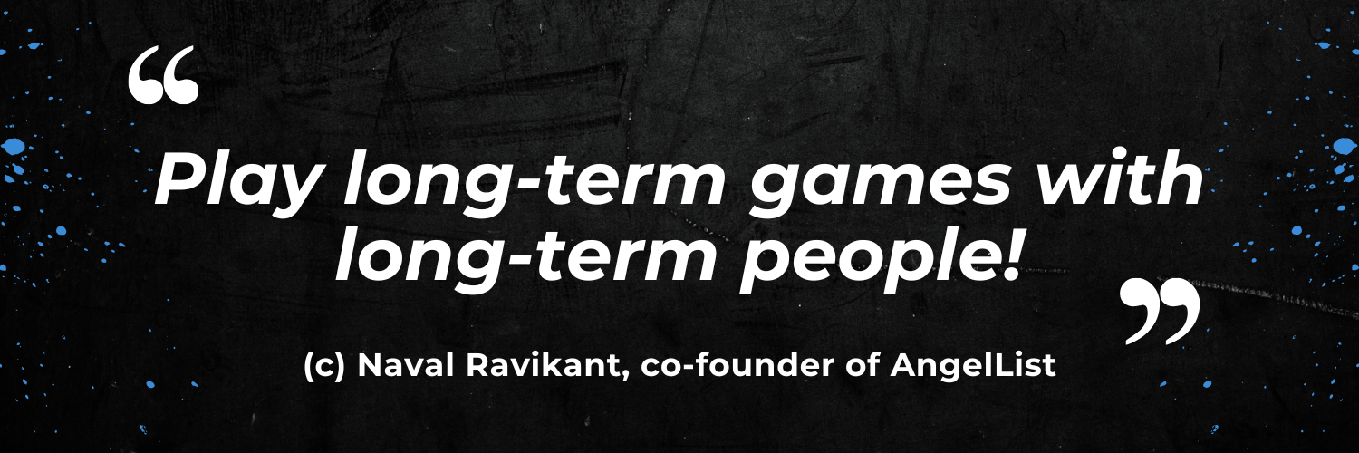 Naval Ravikant quote about long-term business approach