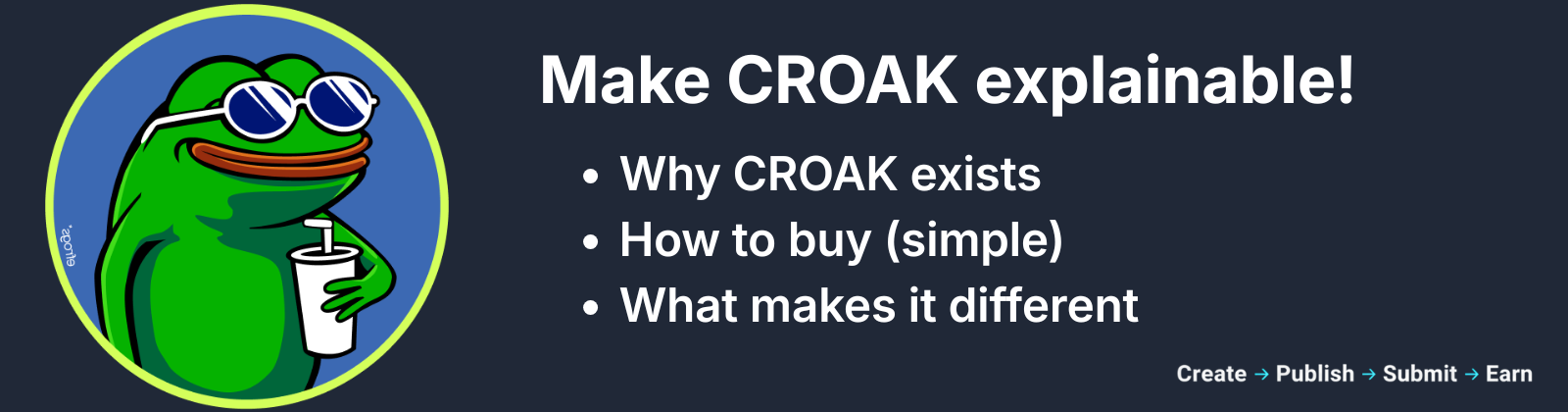 CROAK UGC brief banner: Make CROAK explainable — why CROAK exists, how to buy it simply, and what makes it different