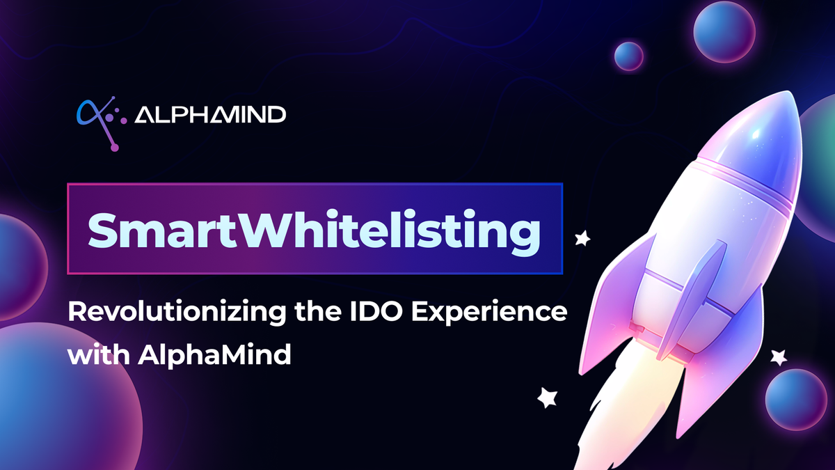 SmartWhitelist: A Smarter Way for IDO Whitelisting