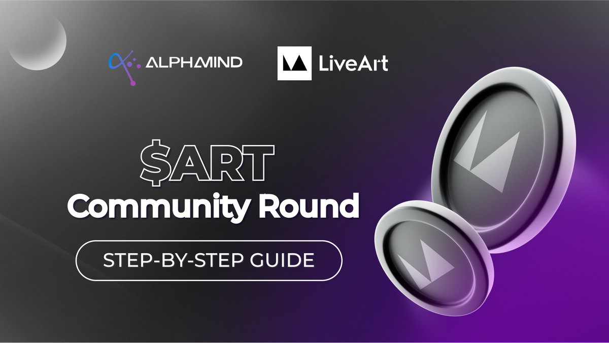 How to Participate in LiveArt Community Round on AlphaMind: Step-by-Step Guide