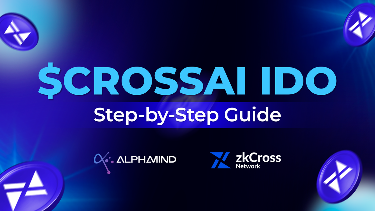 zkCross Network IDO on AlphaMind: Step-By-Step Guide