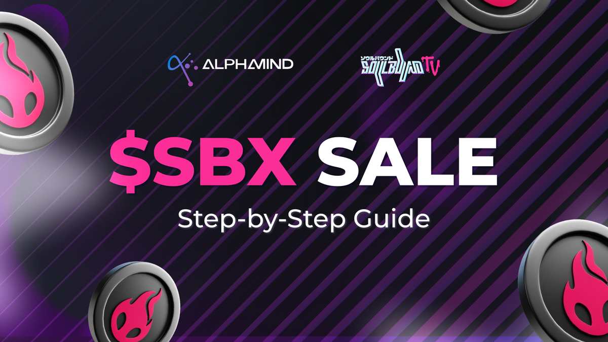 How to Participate in the Soulbound TV ($SBX) Token Sale on AlphaMind: Step-by-Step Guide