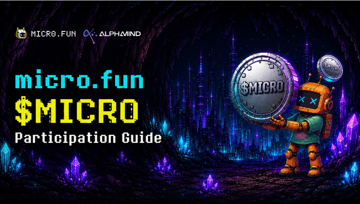 micro.fun $MICRO Fair Launch on AlphaMind banner with AI agent mascot, token coin, $5 minimum ticket, $3M FDV and no staking gate.