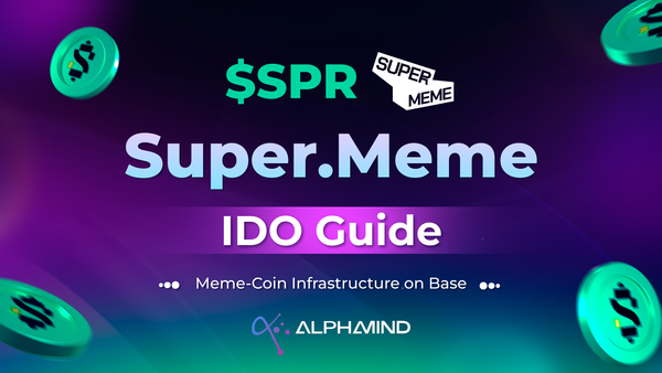 How to Participate in the SUPER.MEME IDO on AlphaMind | Step-by-Step Guide