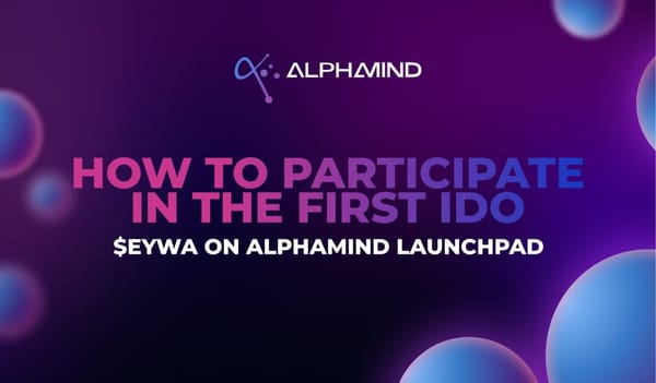 Eywa CrossCurve IDO on AlphaMind: Step-by-Step Guide