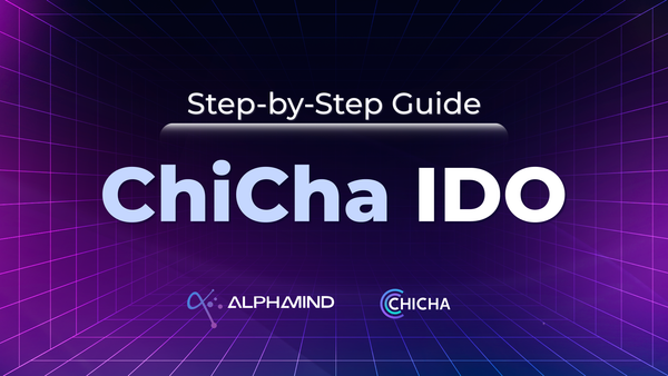 How to Join the ChiCha Finance ($CHI) Token Sale on AlphaMind: A Step-by-Step Guide 